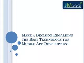 Make Decision Regarding the Best Technology for Mobile App