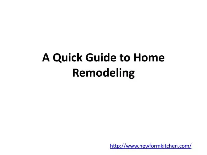 a quick guide to home remodeling
