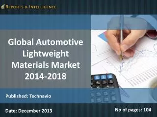 Global Automotive Lightweight Materials Market 2014-2018