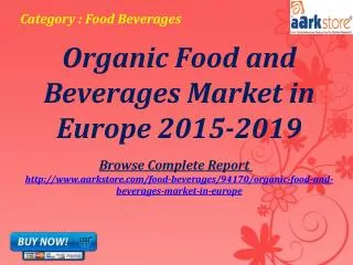 Aarkstore - Organic Food and Beverages Market in Europe 2015