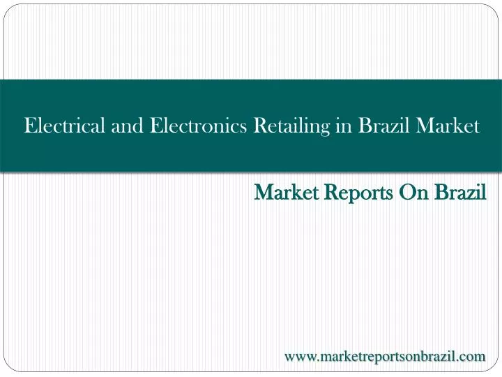 electrical and electronics retailing in brazil market