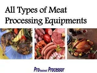 Meat processing equipments - Proprocessor.com