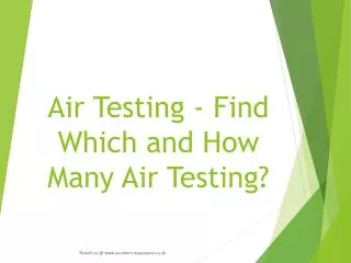 Air Testing - Find Which and How Many Air Testing?