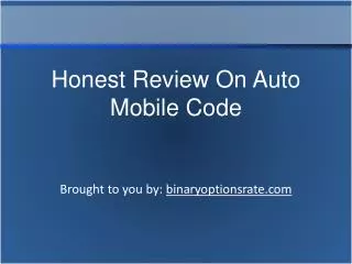 Honest Review on Auto Mobile Code