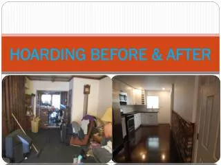 HOARDING BEFORE & AFTER