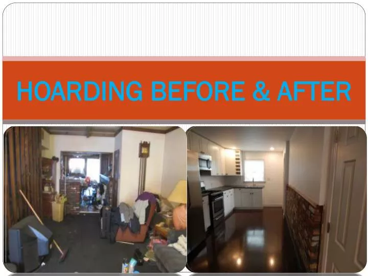 hoarding before after