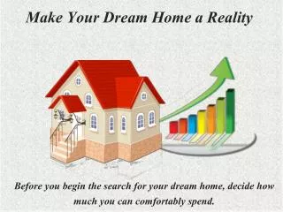 Make your Dream Home Reality