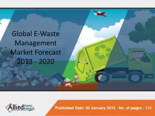 Global E-Waste Management Market Types Forecast 2013 - 2020
