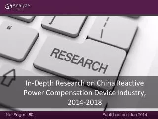 Reactive Power Compensation Market in China, 2014-2018