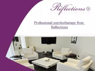 Professional psychotherapy from Reflections