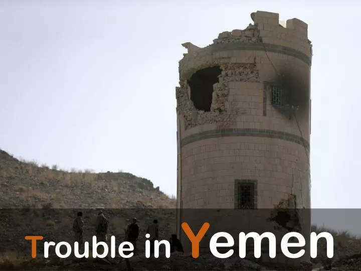 trouble in yemen
