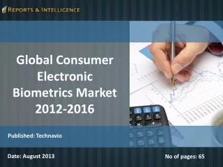 Global Consumer Electronic Biometrics Market 2012-2016