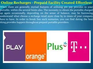 Online Recharges - Prepaid Facility Created Effortless