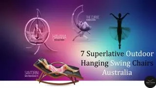 7 Superlative Outdoor Hanging Swing Chairs Australia