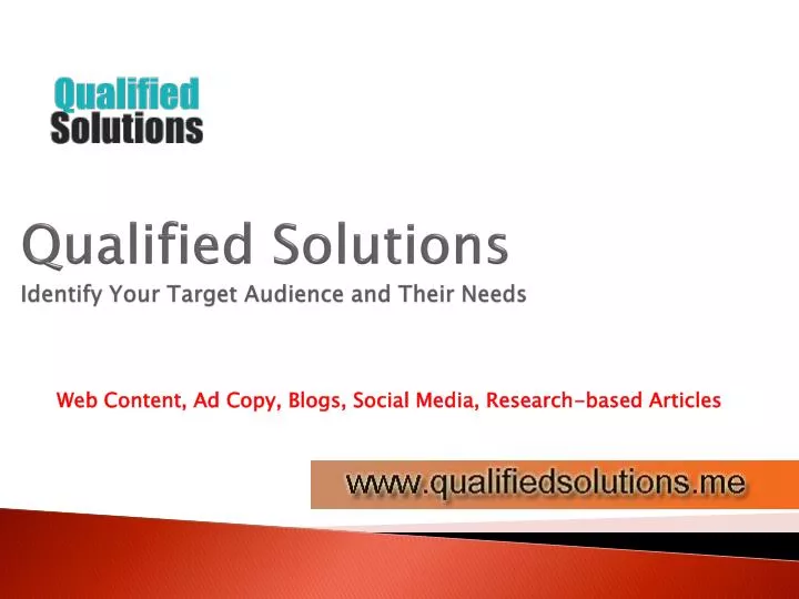 qualified solutions identify your target audience and their needs
