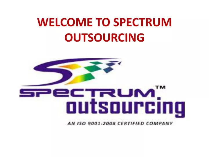 welcome to spectrum outsourcing