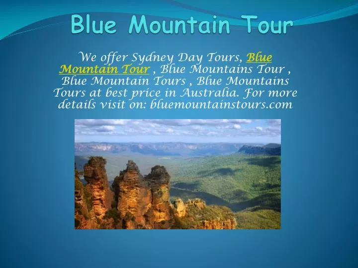 blue mountain tour