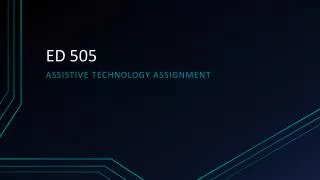 Mark Wells ED 505 Assistive Technology Assignment
