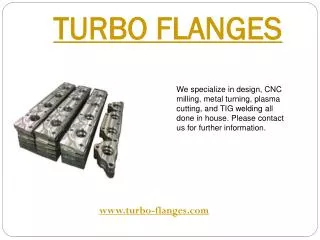 Turbo Flanges | Fabrication and Manufacturing