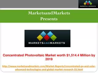 Concentrated Photovoltaic Market worth $1,514.4 Million by 2019