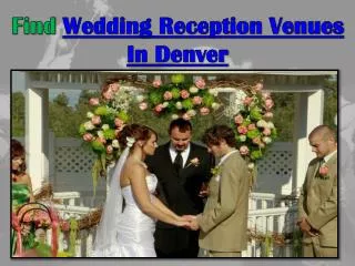 Find Wedding Reception Venues In Denver