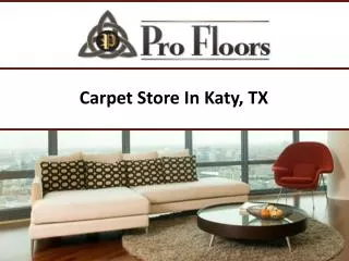 Carpet Store In Katy, TX