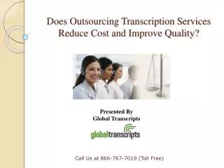 Does Outsourcing Transcription Services Reduce Cost and Impr