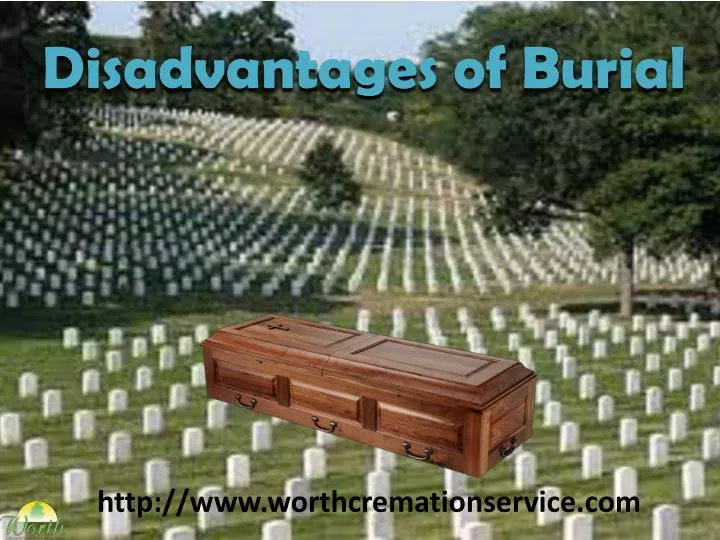 disadvantages of burial