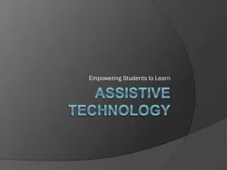 Assistive Technology