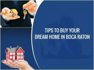 Hire Real Estate Agents in Boca Raton - Buy Your Dream Home