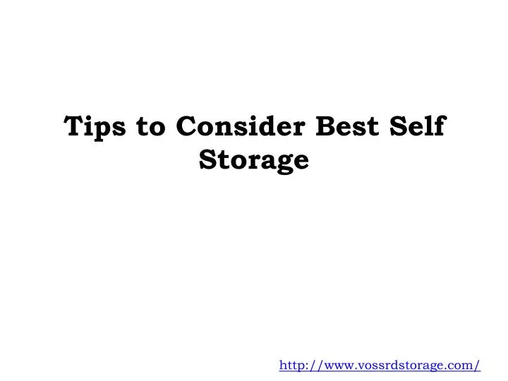 tips to consider best self storage