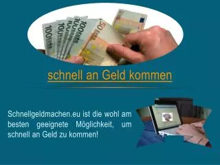 schnell an Geld kommen