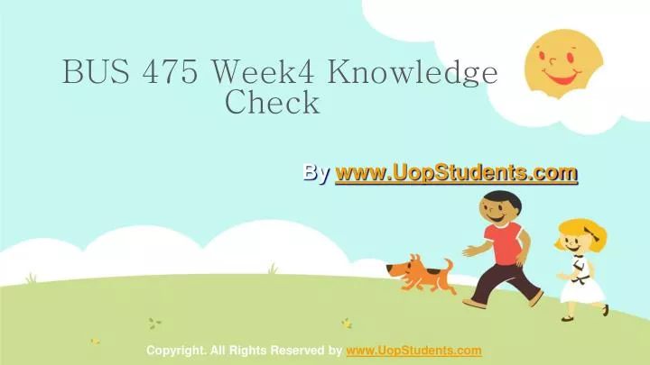 bus 475 week4 knowledge check