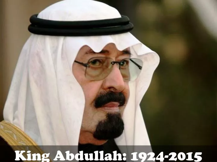 king abdullah 1924 2015