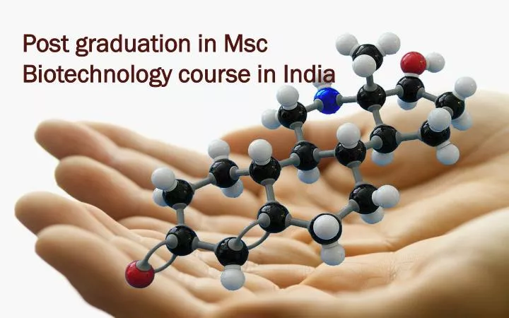 post graduation in msc biotechnology course in india