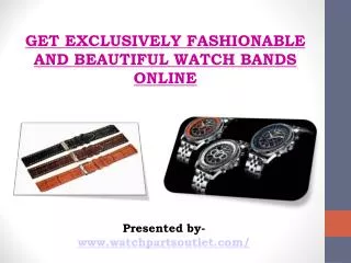 Shop Trendy and Attractive Watch Bands from Online