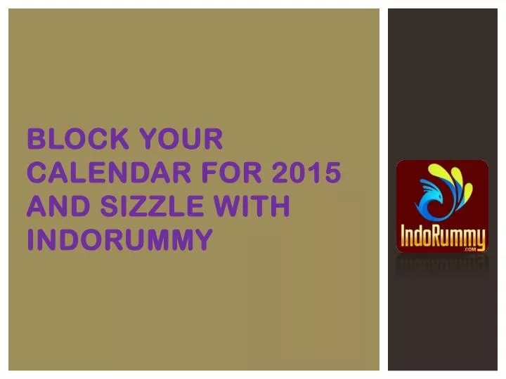 block your calendar for 2015 and sizzle with indorummy