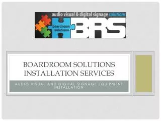 Boardroom Solutions Installation Services