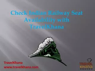 Check Indian Railway Seat Availability with TravelKhana