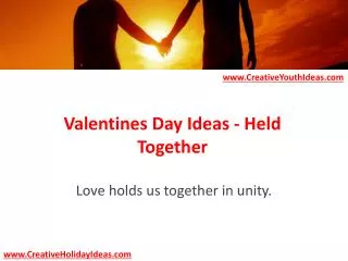 Valentines Day Ideas - Held Together