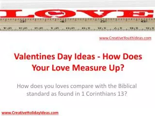 Valentines Day Ideas - How Does Your Love Measure Up?
