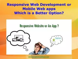 Responsive Web Development or Mobile Web apps