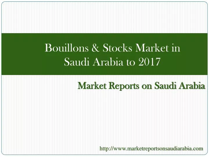 bouillons stocks market in saudi arabia to 2017