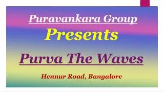 Purva The Waves Bangalore