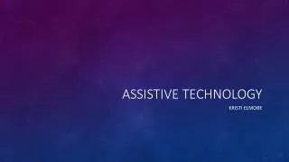 Assisstive Technology