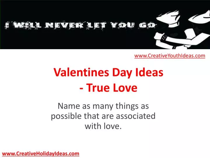 valentines day ideas true love