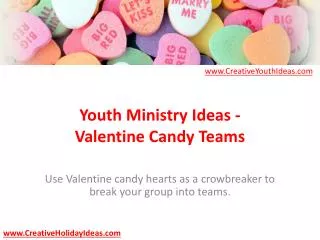 Youth Ministry Ideas - Valentine Candy Teams