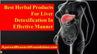 Best Herbal Products For Liver Detoxification In Effective M