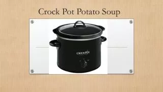 Crock pot potato soup