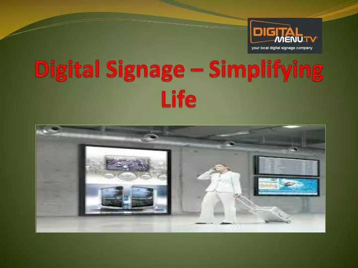 digital signage simplifying life